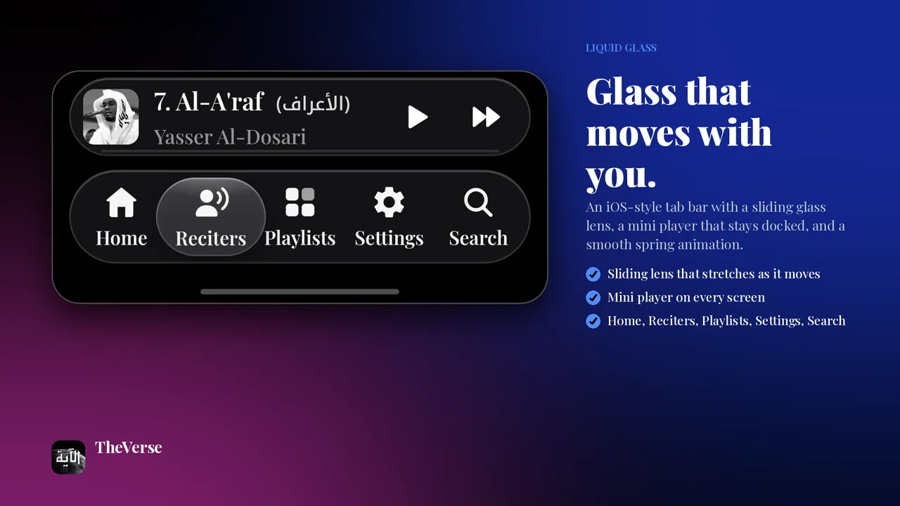 TheVerse liquid glass tab bar with sliding lens and docked mini player